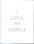 I love my family