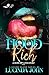 Hood Rich: A Dope A** Love Story