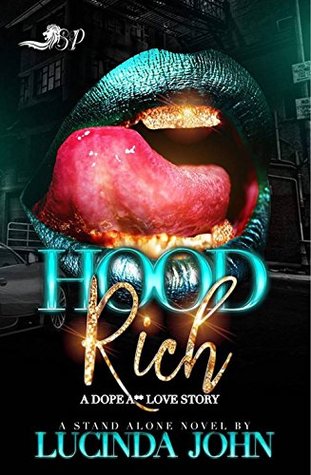 Hood Rich: A Dope A** Love Story (Kindle Edition)
