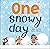 One Snowy Day: A Winter Wea...