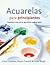 Acuarelas para principiante...