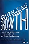 Optimizing Growth: Predictive and Profitable Strategies to Understand Demand and Outsmart Your Competitors