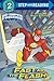 Fast as the Flash! (DC Super Friends) (Step into Reading)