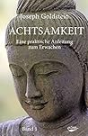 Achtsamkeit Bd. 1...