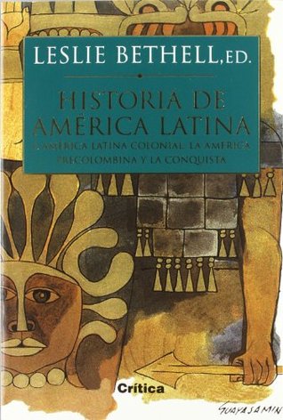 Historia de América Latina, 1. La América precolombina y la conquista (Paperback)
