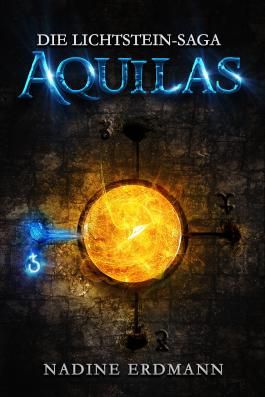 Aquilas (Die Lichtstein-Saga, #1)