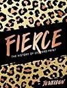 Fierce: The Histo...