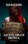 Summoned: An Evil Pirate Erotica Summoned: An Evil Pirate Erotica