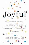 Joyful by Ingrid Fetell Lee
