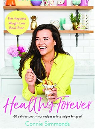 Healthy Forever: The Happiest Weight Loss Book Ever! (Kindle Edition)