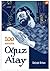 100 Soruda Oğuz Atay by Selçuk Orhan