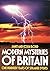 Modern Mysteries of Britain...