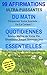 99 Affirmations Du Matin, Quotidiennes, Essentielles: 3 Livres En 1 Pour La Vie De Tous Les Jours ! (French Edition)