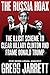 The Russia Hoax: The Illicit Scheme to Clear Hillary Clinton and Frame Donald Trump