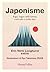 Japonisme. Ikigai, bagno nella foresta, wabi-sabi e molto altro