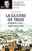 La guerre de Troie a bien eu lieu...mais ailleurs by Iman Wilkens