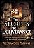 The Secrets to Deliverance:...