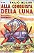 Alla conquista della Luna