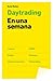 Daytrading. En una semana by Borja Muñoz Cuesta