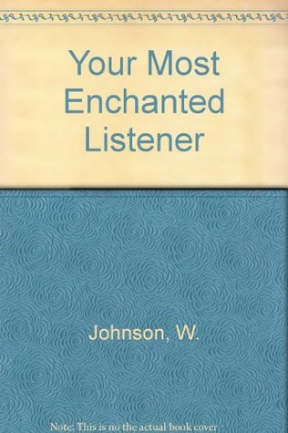 Your Most Enchanted Listener (Hardcover)