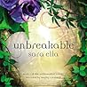Unbreakable by Sara Ella