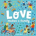 Love Makes a Family