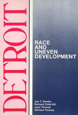 Detroit: Race And Uneven Development