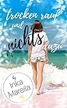 Trocken rauf und nichts dazu (German Edition)
