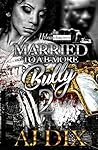 Married To A B- More Bully 2 (Married To A B-More Bully) Book cover for Married To A B- More Bully 2 (Married To A B-More Bully)