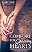 Comfort for Grieving Hearts: Hope and Encouragement for Times of Loss (Comfort for Grieving Hearts: The Series)