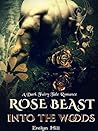 Rose Beast Into t...