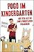 Pogo im Kindergarten: Aus dem Alltag eines furchtlosen Pädagogen (German Edition)