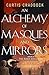 An Alchemy of Masques and Mirrors (The Risen Kingdoms, #1)