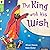 The King and His Wish (Oxfo...