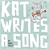 Kat Writes a Song by Greg   Foley