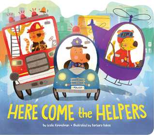 Here Come the Helpers (Board Book)