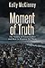 Moment of Truth: The Nature of Catastrophes and How to Prepare for Them
