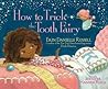 How to Trick the Tooth Fairy by Erin Danielle Russell