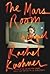 The Mars Room by Rachel Kushner The Mars Room by Rachel Kushner