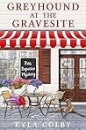 Greyhound at the Gravesite by Kyla Colby