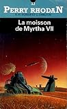 La Moisson de Myrtha VII