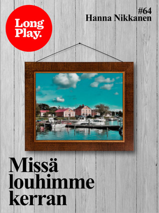 Missä louhimme kerran (ebook)