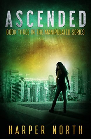 Ascended (Manipulated, #3)