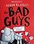 The Bad Guys Guide to Being Good by Aaron Blabey
