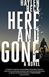 Here and Gone by Haylen Beck Here and Gone by Haylen Beck