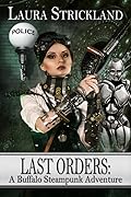 Last Orders: A Buffalo Steampunk Adventure