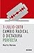 1/julio/2018. Cambio radical o dictadura perfecta by Martín Moreno Durán