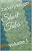 Short Tales: Volume 1