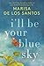 I'll Be Your Blue Sky by Marisa de los Santos I'll Be Your Blue Sky by Marisa de los Santos
