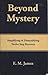 Beyond Mystery: Simplifying & Demystifying Twelve Step Recovery